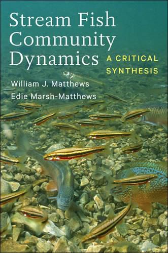 Cover image for Stream Fish Community Dynamics: A Critical Synthesis