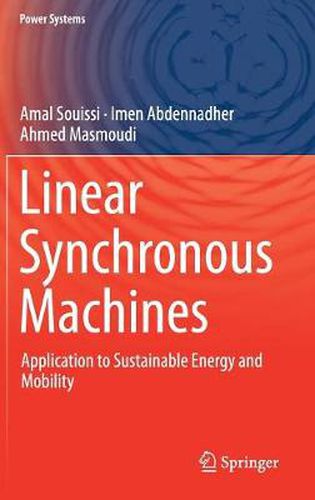 Cover image for Linear Synchronous Machines: Application to Sustainable Energy and Mobility