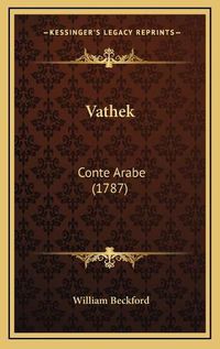 Cover image for Vathek: Conte Arabe (1787)