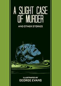Cover image for A Slight Case Of Murder And Other Stories