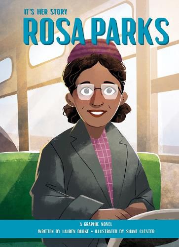 It's Her Story Rosa Parks A Graphic Novel: A Graphic Novel