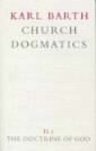 Cover image for Church Dogmatics: The Doctrine of God