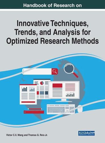 Cover image for Handbook of Research on Innovative Techniques, Trends, and Analysis for Optimized Research Methods