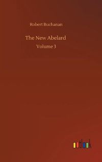 Cover image for The New Abelard: Volume 3