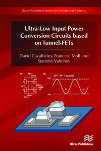 Cover image for Ultra-Low Input Power Conversion Circuits based on TFETs