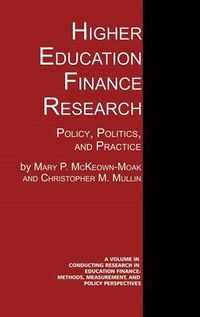 Cover image for Higher Education Finance Research: Policy, Politics, and Practice