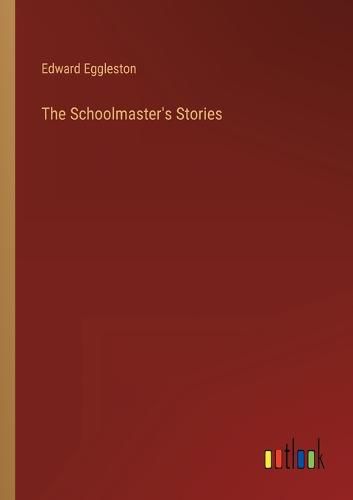 Cover image for The Schoolmaster's Stories