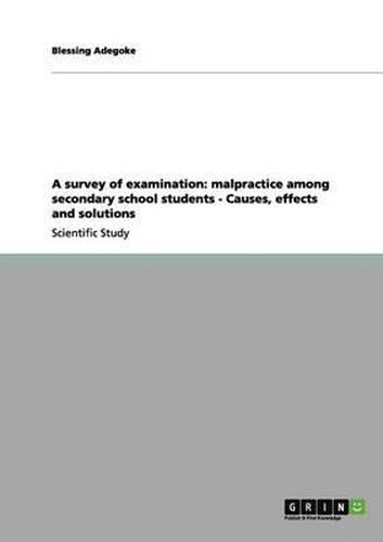 Cover image for A survey of examination: malpractice among secondary school students - Causes, effects and solutions