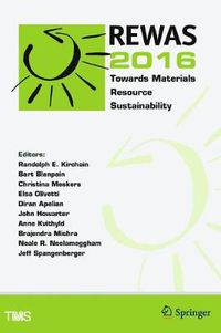 Cover image for REWAS 2016: Towards Materials Resource Sustainability