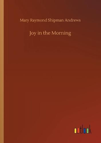 Joy in the Morning