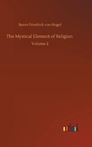 Cover image for The Mystical Element of Religion: Volume 2