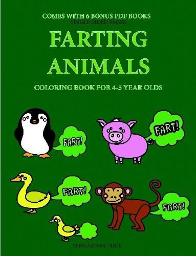 Cover image for Coloring Book for 4-5 Year Olds (Farting Animals)