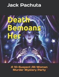 Cover image for Death Bemoans Her