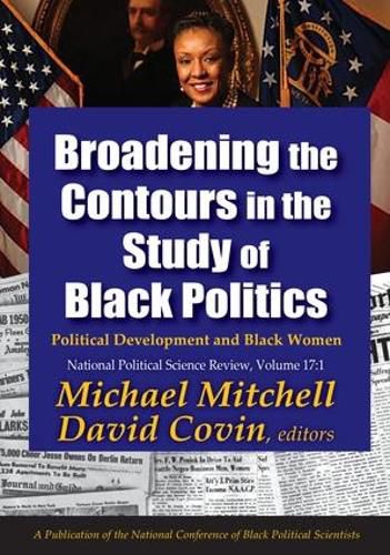 Broadening the Contours in the Study of Black Politics: Political Development and Black Women