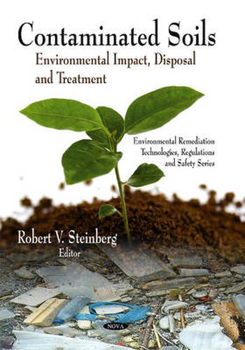 Cover image for Contaminated Soils: Environmental Impact, Disposal & Treatment