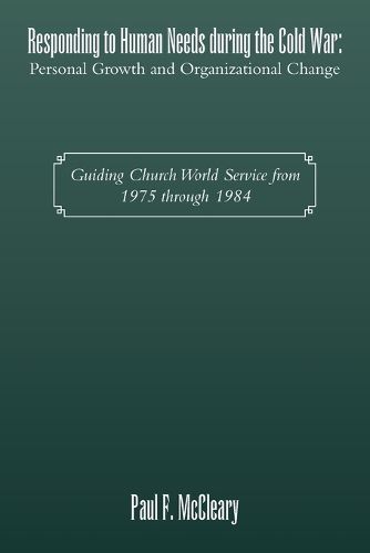 Cover image for Responding to Human Needs during the Cold War