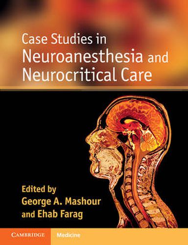 Cover image for Case Studies in Neuroanesthesia and Neurocritical Care