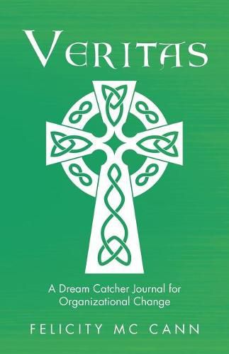 Cover image for Veritas: A Dream Catcher Journal for Organizational Change