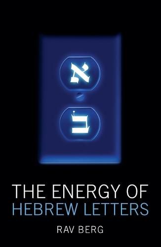 Cover image for Energy of Hebrew Letters: The Quantum Story of the Original Alphabet