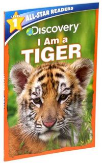 Cover image for Discovery All Star Readers: I Am a Tiger Level 1