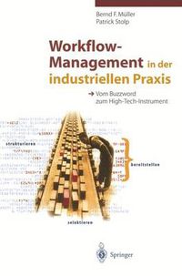 Cover image for Workflow-Management in der Industriellen Praxis