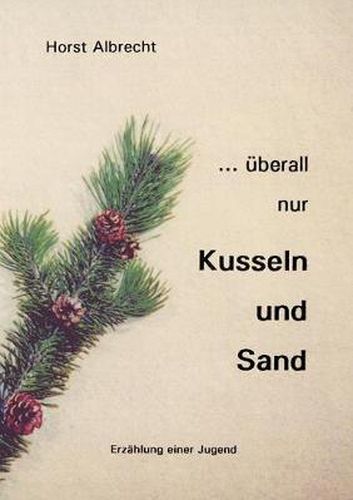 Cover image for ...uberall nur Kusseln und Sand