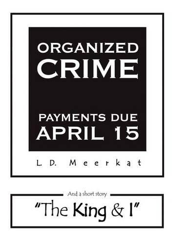 Cover image for Organized Crime: Payments Due April 15