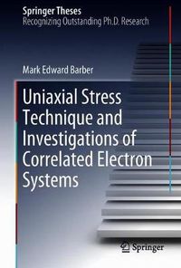 Cover image for Uniaxial Stress Technique and Investigations of Correlated Electron Systems