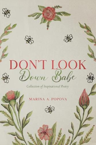 Cover image for Don't Look Down Babe: Collection of Inspirational Poetry