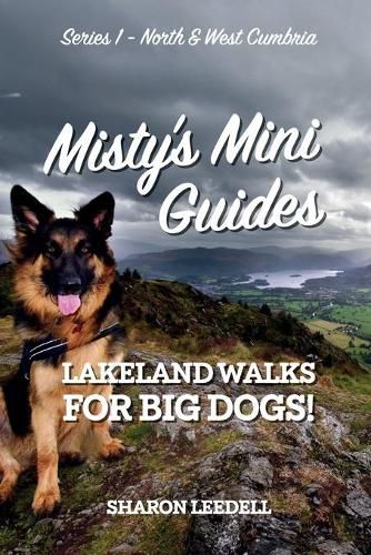 Cover image for Misty's Mini Guides: Lakeland Walks for Big Dogs