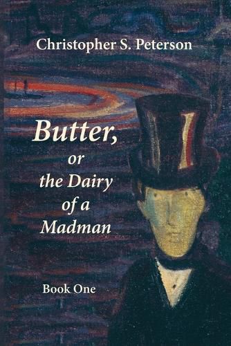 Cover image for Butter, or the Dairy of a Madman