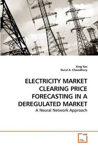 Electricity Market Clearing Price Forecasting in A Deregulated Market