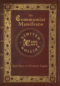 Cover image for The Communist Manifesto (100 Copy Limited Edition)