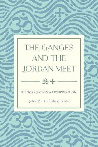 The Ganges and the Jordan Meet