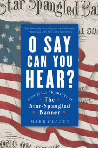 Cover image for O Say Can You Hear