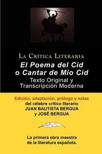 Cover image for Poema del Cid O Cantar de Mio Cid: Texto Original y Transcripcion Moderna Con Prologo y Notas, Coleccion La Critica Literaria Por El Celebre Critico L