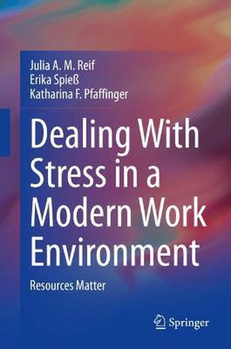 Cover image for Dealing With Stress in a Modern Work Environment: Resources Matter