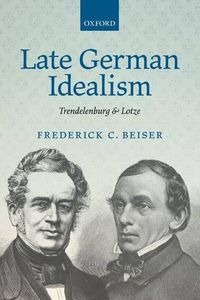 Cover image for Late German Idealism: Trendelenburg and Lotze