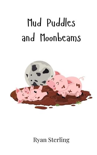 Cover image for Mud Puddles and Moonbeams