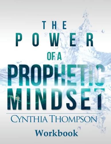 Cover image for The Power of a Prophetic Mindset Workbook