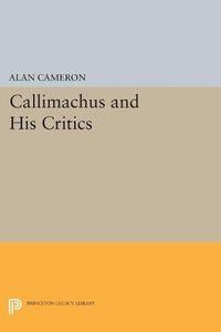 Cover image for Callimachus and His Critics