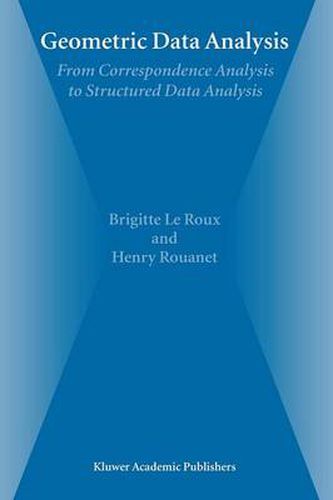 Geometric Data Analysis: From Correspondence Analysis to Structured Data Analysis