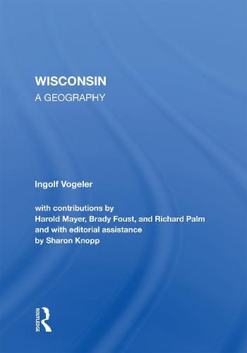 Wisconsin: A Geography