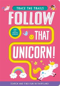 Cover image for Follow That Unicorn!