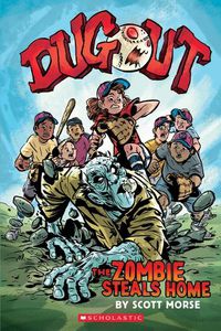 Cover image for Dugout: The Zombie Steals Home: A Graphic Novel