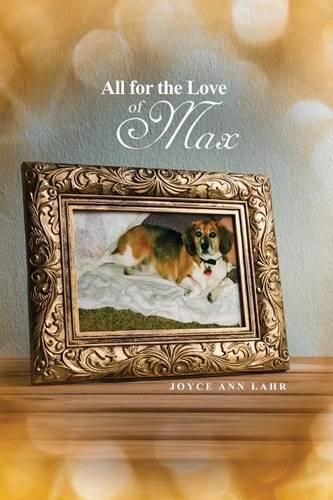 Cover image for All for the Love of Max