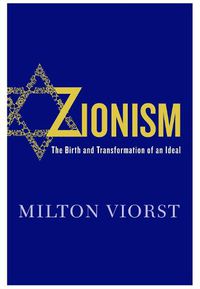 Cover image for Zionism: The Birth and Transformation of an Ideal