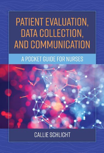 Cover image for Patient Evaluation, Data Collection, And Communication