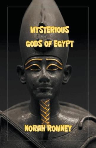 Cover image for The Mysterious Gods of Egypt