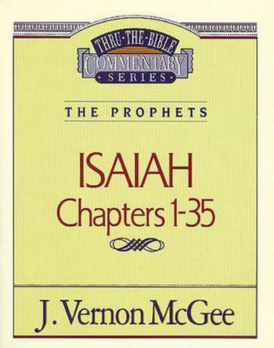 Cover image for Thru the Bible Vol. 22: The Prophets (Isaiah 1-35)
